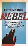 Faith Morgan - Rebel