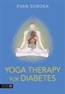 Evan Soroka, Kirsteen Wright - Yoga Therapy for Diabetes