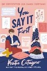 Katie Cotugno, Cotugno Katie - You Say It First