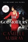 Camille Aubray, Aubray Camille - The Godmothers