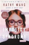 Kathy Wang - Impostor Syndrome