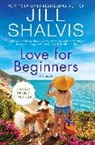 Jill Shalvis - Love for Beginners