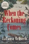 Latanya McQueen, LaTanya McQueen - When the Reckoning Comes