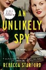 Rebecca Starford, Starford Rebecca - An Unlikely Spy
