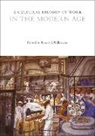 Daniel J Walkowitz, Daniel J. Walkowitz, Walkowitz Daniel J. - A Cultural History of Work in the Modern Age