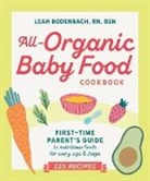 Leah Bodenbach, Leah (Leah Bodenbach) Bodenbach - All-Organic Baby Food Cookbook
