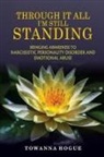 Towanna Hogue - Through It All I'm Still Standing