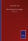 Washington Irving - Life of George Washington