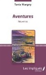 Tania Wargny - Aventures