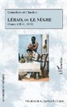 J. Chardon, Barbara T. Cooper, Hippolyte-Jules Demolière - Lébao, ou le Nègre