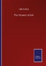 John Ruskin - The Mystery of Life