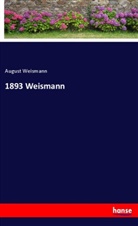 August Weismann - 1893 Weismann