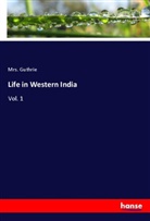 GUTHRIE, Mrs. Guthrie - Life in Western India