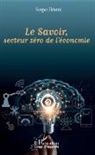 Serges Ikiemi - Le Savoir, secteur zéro de l'économie