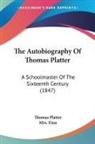 Thomas Platter - The Autobiography Of Thomas Platter