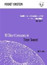 Brian Clegg, Clegg Brian - 10 Short Lessons in Time Travel