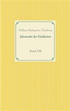 William Makepeace Thackeray - Jahrmarkt der Eitelkeiten