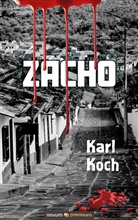 Karl Koch, Karl Koch - Zacho