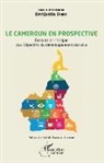 Benjamin Ombe - Le Cameroun en prospective