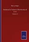 Thomas Harper - Sermons by Fathers of the Society of Jesus