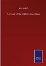 John Veitch - Memoir of Sir William Hamilton