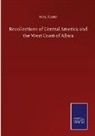 Foote - Recollections of Central America and the West Coast of Africa
