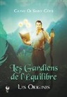 Cathy de Saint-Côme, Plumes Ascendantes - Les Gardiens de l'Équilibre