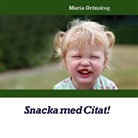 Maria Grönskog - Snacka med Citat!