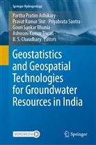 Partha Pratim Adhikary, Gouri Sankar Bhunia, B. S. Chaudhary, B.S. Chaudhary, Prava Kumar Shit, Pravat Kumar Shit... - Geostatistics and Geospatial Technologies for Groundwater Resources in India