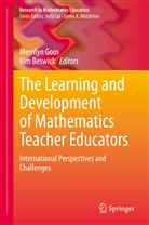 Beswick, Beswick, Kim Beswick, Merrily Goos, Merrilyn Goos - The Learning and Development of Mathematics Teacher Educators