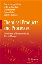 Justin Boucher, Justin M Boucher, Justin M. Boucher, Konrad Hungerbuhler, Konra Hungerbühler, Konrad Hungerbühler... - Chemical Products and Processes