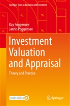 Poggensee, Jannis Poggensee, Ka Poggensee, Kay Poggensee - Investment Valuation and Appraisal: Theory and Practice