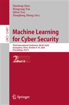 Xiaofeng Chen, Hongyan Yan, Hongyang Yan, Qiben Yan, Qiben Yan et al, Xiangliang Zhang - Machine Learning for Cyber Security