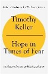 Timothy Keller, Keller Timothy - Hope in Times of Fear