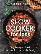 Sarah Flower, Flower Sarah - Slow Cooker: for Less