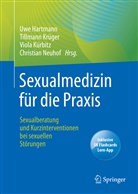 Uwe Hartmann, Tillman Krüger, Tillmann Krüger, Viola Kürbitz, Viola Kürbitz u a, Christian Neuhof - Sexualmedizin für die Praxis