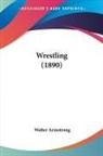 Walter Armstrong - Wrestling (1890)