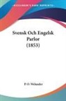 P. O. Welander - Svensk Och Engelsk Parlor (1853)