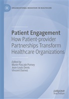 Jean-Loui Denis, Jean-Louis Denis, Vincent Dumez, Marie-Pascale Pomey - Patient Engagement