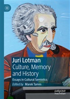 Mare Tamm, Marek Tamm - Juri Lotman - Culture, Memory and History