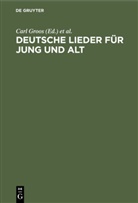 Carl Groos, Klein, Bernhard Klein - Deutsche Lieder für Jung und Alt