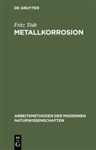 Fritz Tödt - Metallkorrosion