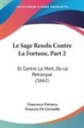 Francois De Grenaille, Francesco Petrarca - Le Sage Resolu Contre La Fortune, Part 2