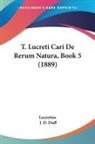 Lucretius, J. D. Duff - T. Lucreti Cari De Rerum Natura, Book 5 (1889)