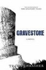 Travis Thrasher - Gravestone