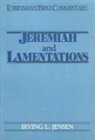 Irving L Jensen, Irving L. Jensen - Jeremiah & Lamentations- Everyman's Bible Commentary