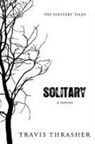 Travis Thrasher - Solitary