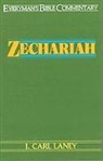 Carl Laney, J. Carol Laney - Zechariah- Everyman's Bible Commentary