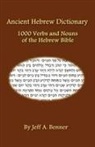 Jeff Benner, Jeff A Benner, Jeff A. Benner - Ancient Hebrew Dictionnary