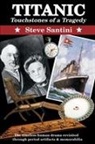 Steve A. Santini - Titanic